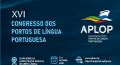 XVI Congresso da Associação dos Portos de Língua Portuguesa vai decorrer no Lobito XVI Congresso da Associação dos Portos de Língua Portuguesa vai decorrer no Lobito