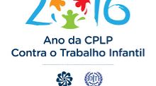 2016: Ano da CPLP contra o Trabalho Infantil 