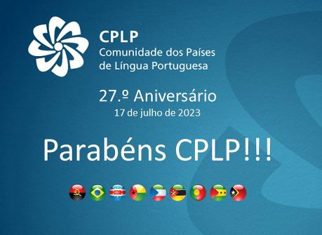 27º Aniversário! Parabéns CPLP!!!