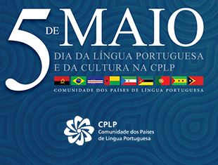 Cerimónia “CPLP 20 Anos – A Diversidade Que Nos Une” comemora 5 de maio 