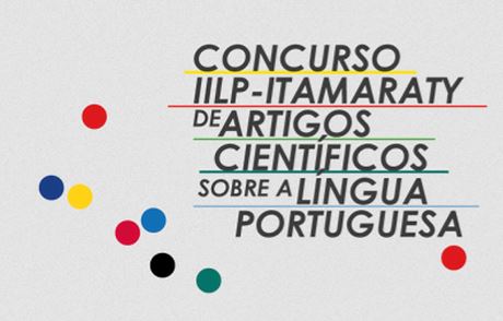 Lançado Concurso IILP-Itamaraty de Artigos Científicos sobre a Língua Portuguesa