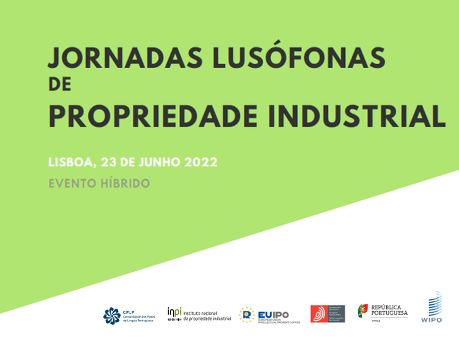 I Jornadas Lusófonas de Propriedade Industrial decorreram em Lisboa
