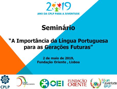 Seminário “A Importância da Língua Portuguesa para as Gerações Futuras”