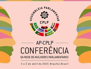 Conferência da Rede de Mulheres da Assembleia Parlamentar da CPLP