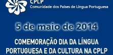 5 de Maio - Dia da Língua Portuguesa e da Cultura na CPLP