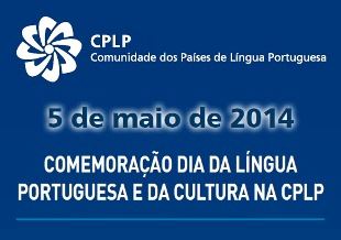 5 de Maio - Dia da Língua Portuguesa e da Cultura na CPLP