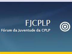 Fórum da Juventude da CPLP distinguida em projecto de cooperação