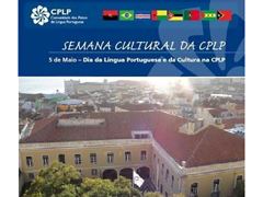 5 de de Maio, Dia da Língua Portuguesa e da Cultura - VI Semana Cultural da CPLP