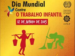12 de Junho - Dia Mundial de Luta Contra o Trabalho Infantil
