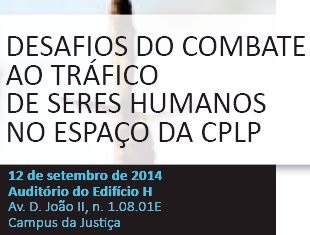 Secretariado Executivo participa no Workshop 'Desafios do Combate ao Tráfico de Seres Humanos no Espaço da CPLP'
