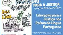 Educação para a Justiça nos Países de Língua portuguesa: Desafios e Perspectivas