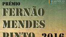 Abertas candidaturas ao Prémio Fernão Mendes Pinto (Edição 2016)