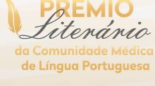 Comunidade Médica de Língua Portuguesa lança Prémio Literário