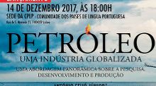 Lançamento do livro «Petróleo, uma Indústria Globalizada» no auditório da CPLP