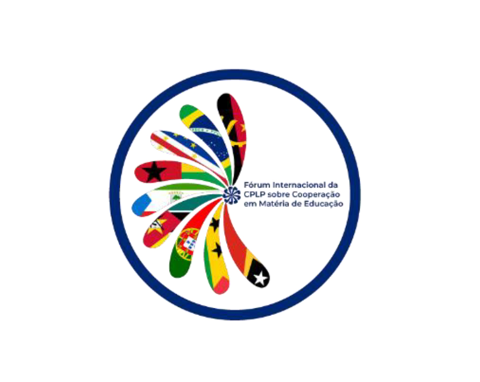 FÓRUM INTERNACIONAL DA CPLP SOBRE COOPERAÇÃO EM MATÉRIA DE EDUCAÇÃO